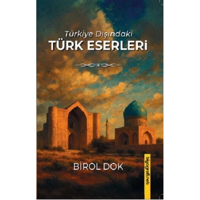Türkiye Dışındakı Türk Eserleri