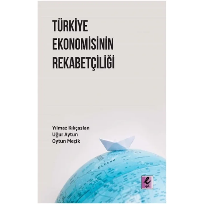 Türkiye Ekonomisinin Rekabetçiliği