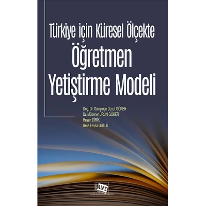 Türkiye İçin Küresel Ölçekte Öğretmen Yetiştirme Modeli
