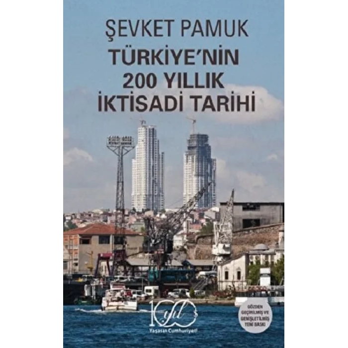 Türkiyenin 200 Yıllık İktisadi Tarihi