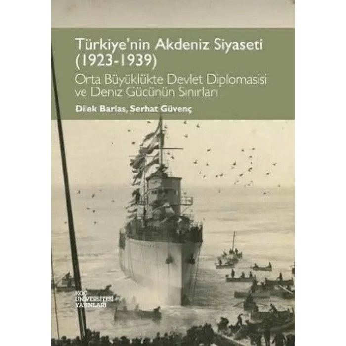 Türkiyenin Akdeniz Siyaseti (1923 - 1939)