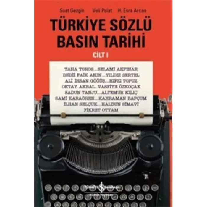 Türkiye Sözlü Basın Tarihi Cilt 1