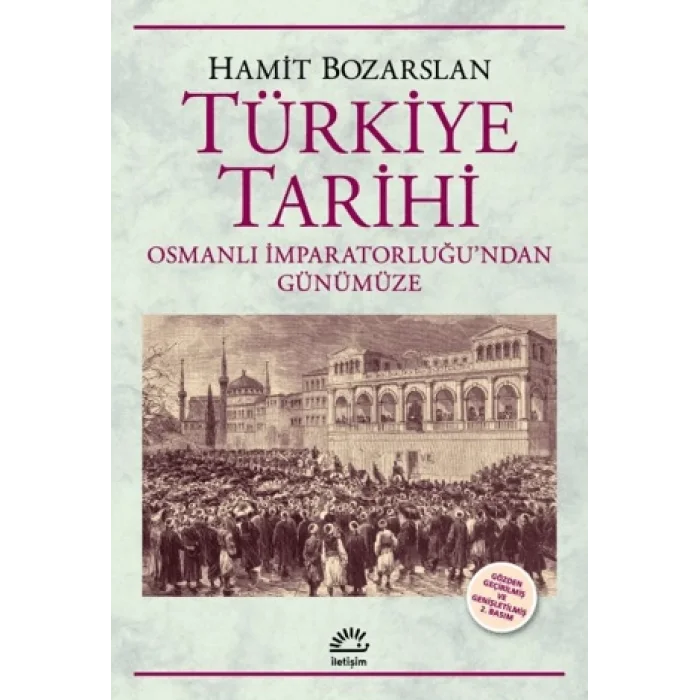 Türkiye Tarihi  Osmanlı İmparatorluğundan Günümüze