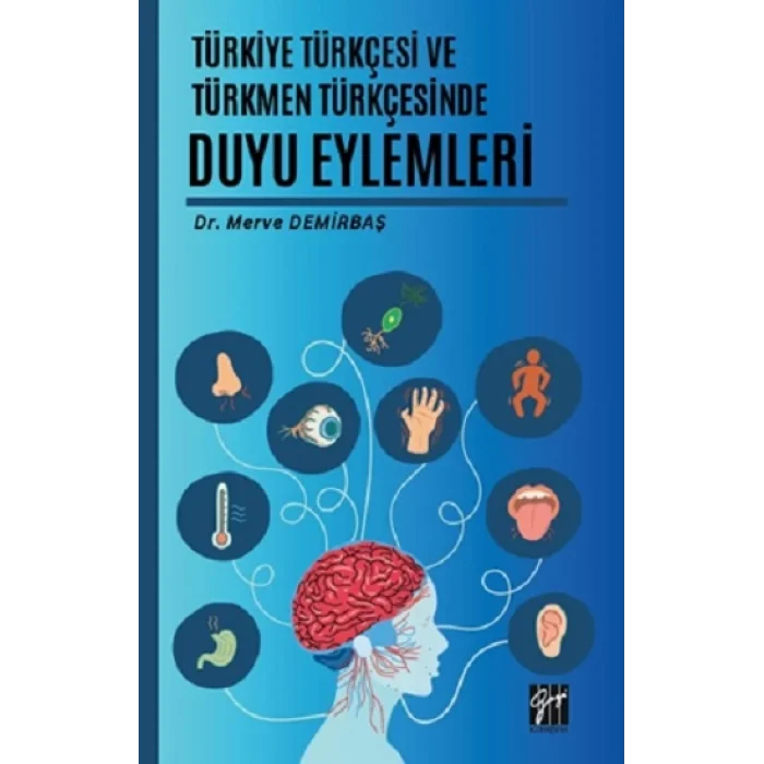 Türkiye Türkçesi Ve Türkmen Türkçesinde Duyu Eylemleri