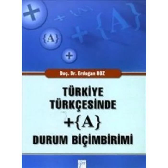 Türkiye Türkçesinde + (A) Durum Biçimbirimi