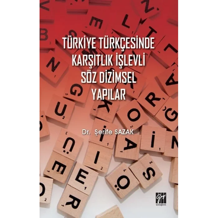 Türkiye Türkçesinde Karşıtlık İşlevli Söz Dizimsel Yapılar