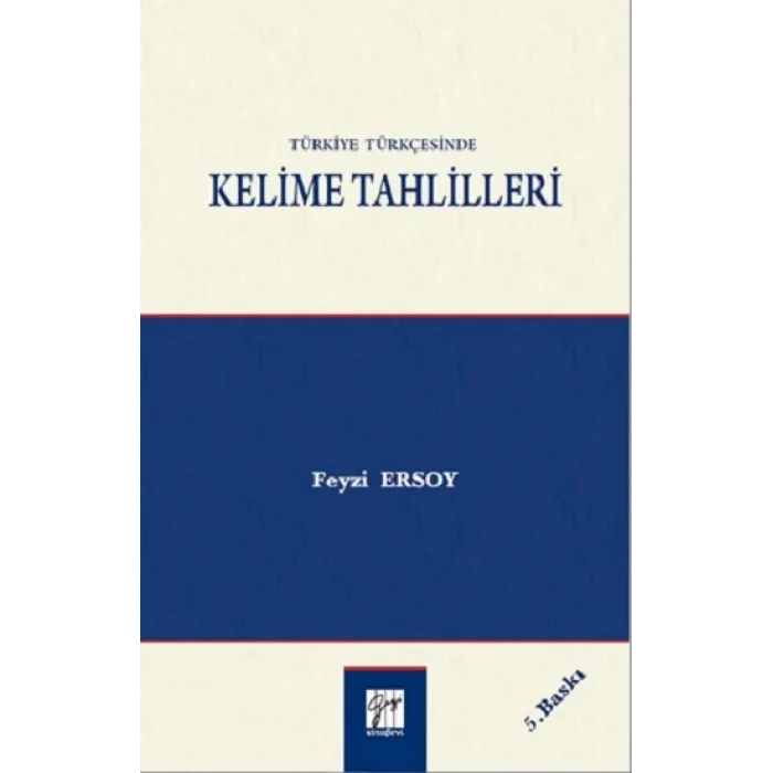 Türkiye Türkçesinde Kelime Tahlilleri