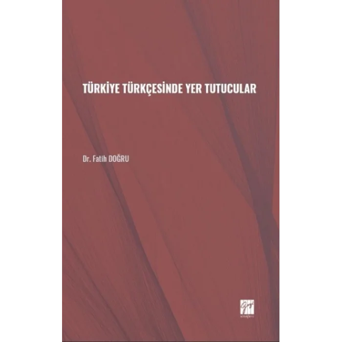 Türkiye Türkçesinde Yer Tutucular