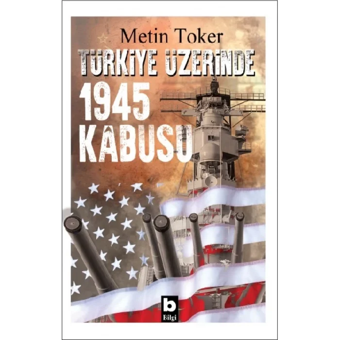 Türkiye Üzerinde 1945 Kabusu