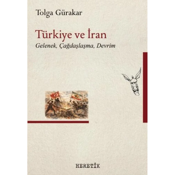 Türkiye ve İran;Gelenek, Çağdaşlaşma, Devrim