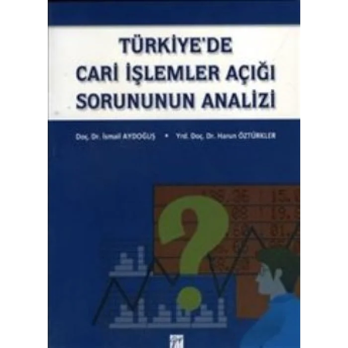 Türkiye’de Cari İşlemler Açığı Sorununun Analizi