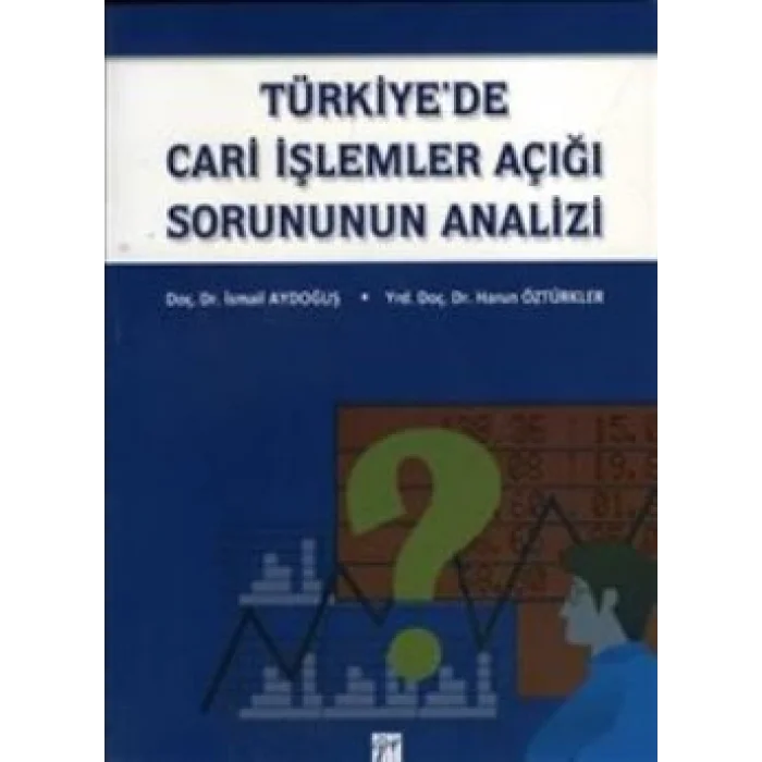 Türkiyede Cari İşlemler Açığı Sorununun Analizi