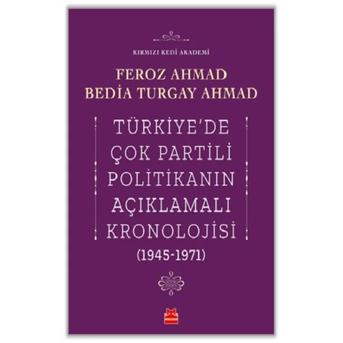 Türkiyede Çok Partili Politikanın Açıklamalı Kronolojisi (1945-1971)
