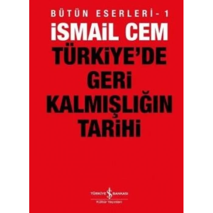 Türkiye’de Geri Kalmışlığın Tarihi