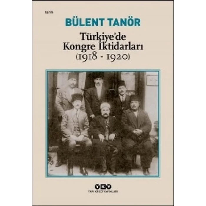 Türkiyede Kongre İktidarları (1918-1920)