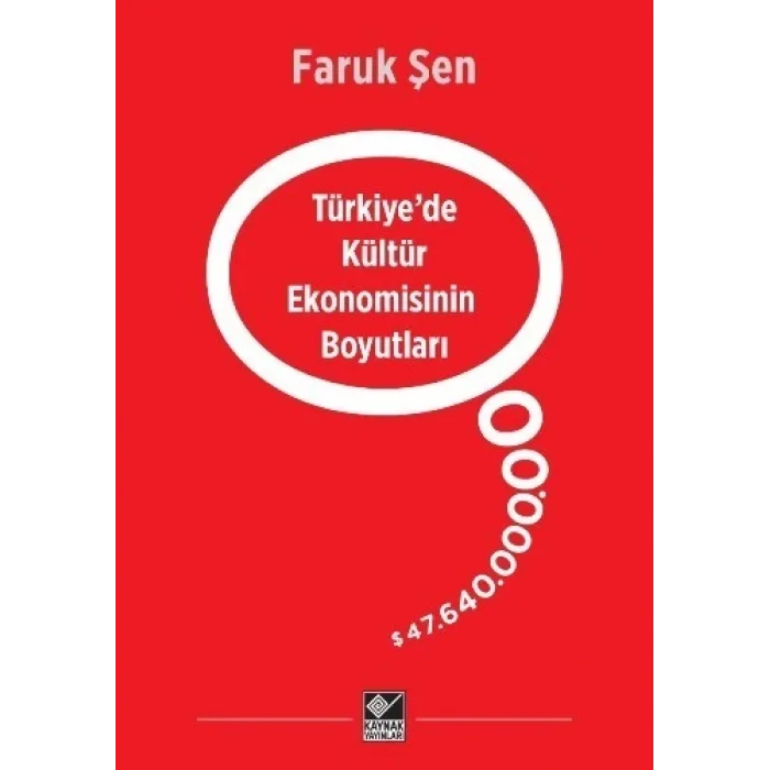 Türkiyede Kültür Ekonomisinin Boyutları