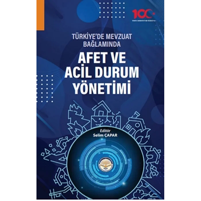 Türkiyede Mevzuat Bağlamında Afet ve Acil Durum Yönetimi