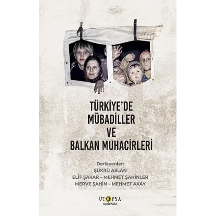 Türkiye’de Mübadiller ve Balkan Muhacirleri