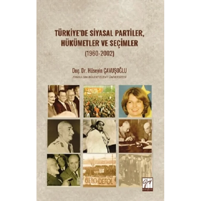 Türkiye’de Siyasal Partiler, Hükümetler Ve Seçimler (1960-2002)