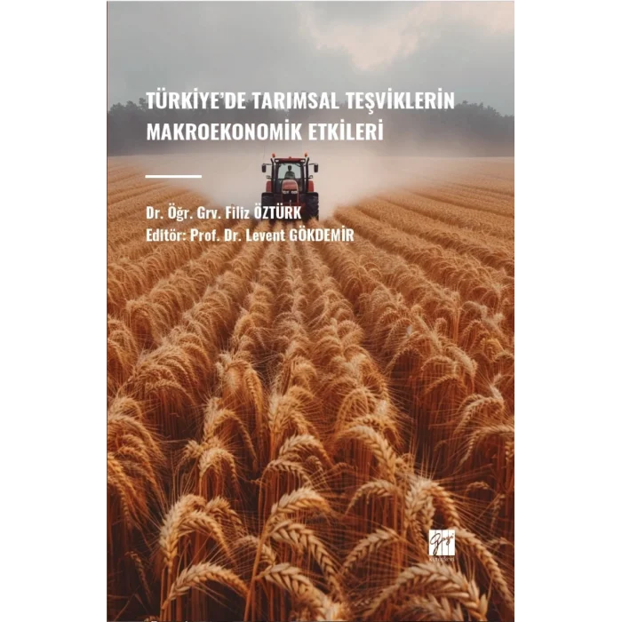 Türkiyede Tarımsal Teşviklerin Makroekonomik Etkileri