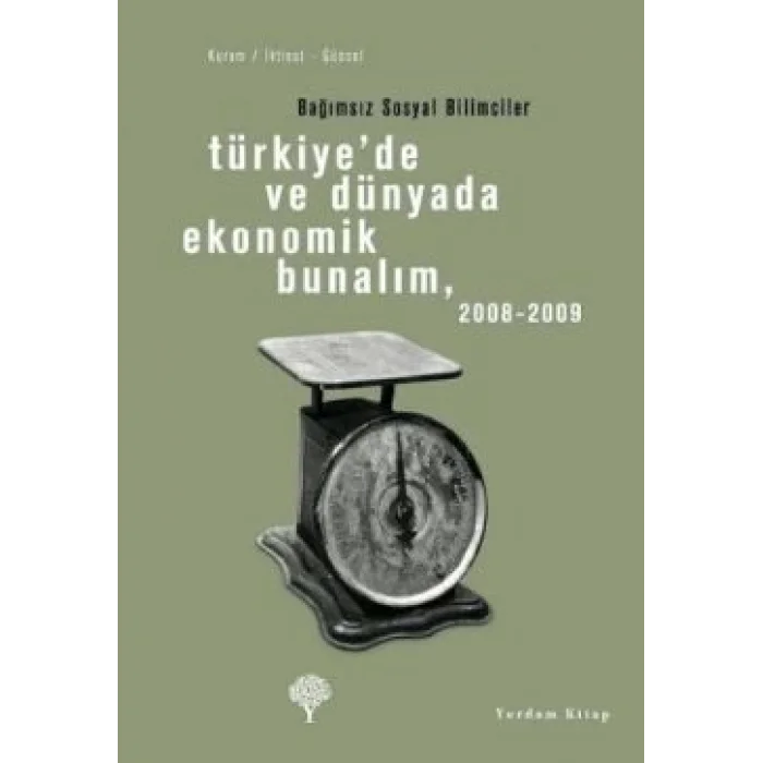 Türkiyede ve Dünyada Ekonomik Bunalım 2008-2009