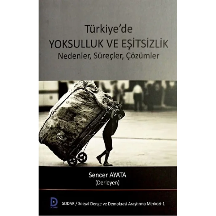 Türkiyede Yoksulluk ve Eşitsizlik Nedenler, Süreçler, Çözümler