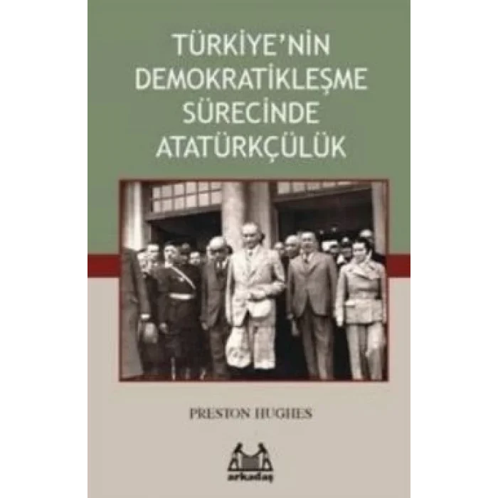 Türkiyenin Demokratikleşme Sürecinde Atatürkçülük