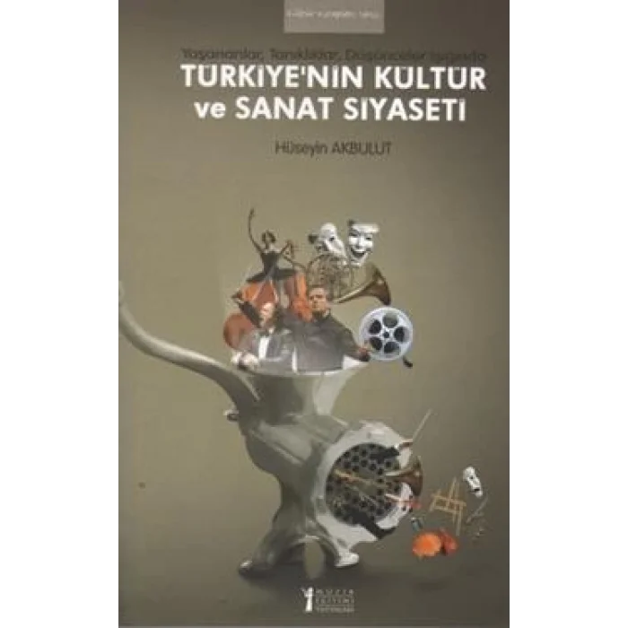 Türkiyenin Kültür ve Sanat Siyaseti