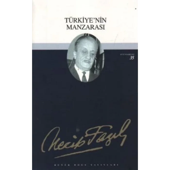 Türkiyenin Manzarası : 29 - Necip Fazıl Bütün Eserleri