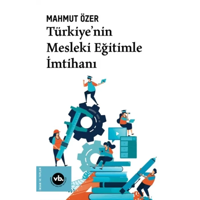 Türkiyenin Mesleki Eğitimle İmtihanı