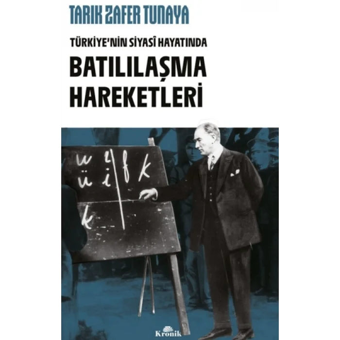 Türkiye’nin Siyasî Hayatında Batılılaşma Hareketleri