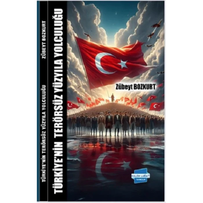 Türkiye’nin Terörsüz Yüzyıla Yolculuğu