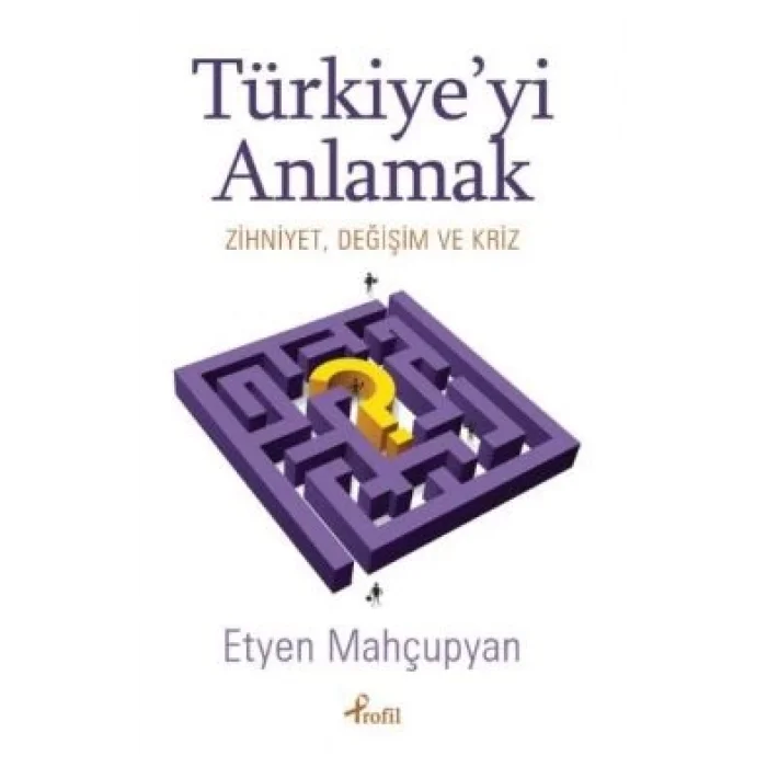 Türkiyeyi Anlamak