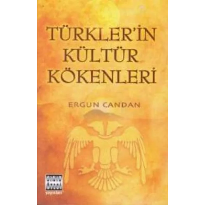 Türkler’in Kültür Kökenleri