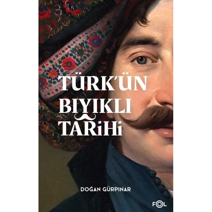 Türkün Bıyıklı Tarihi