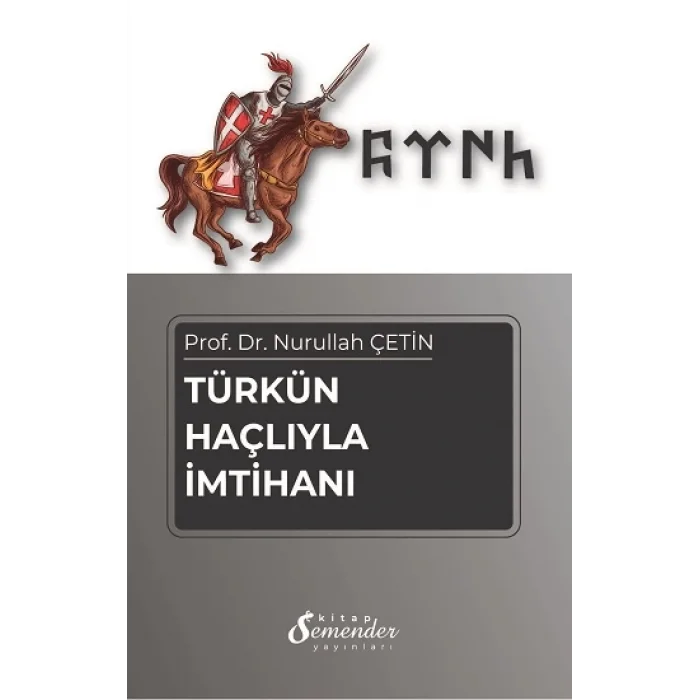 Türkün Haçlıyla İmtihanı