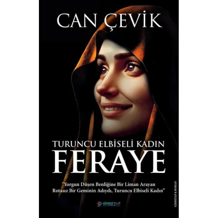 Turuncu Elbiseli Kadın : Feraye