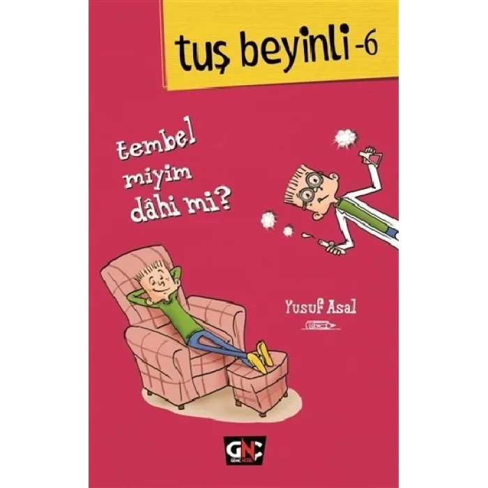 Tuş Beyinli - 6 - Tembel miyim? Dahi mi? (Ciltli)