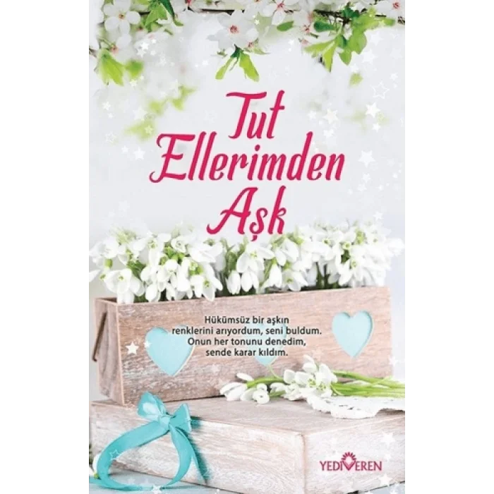 Tut Ellerimden Aşk