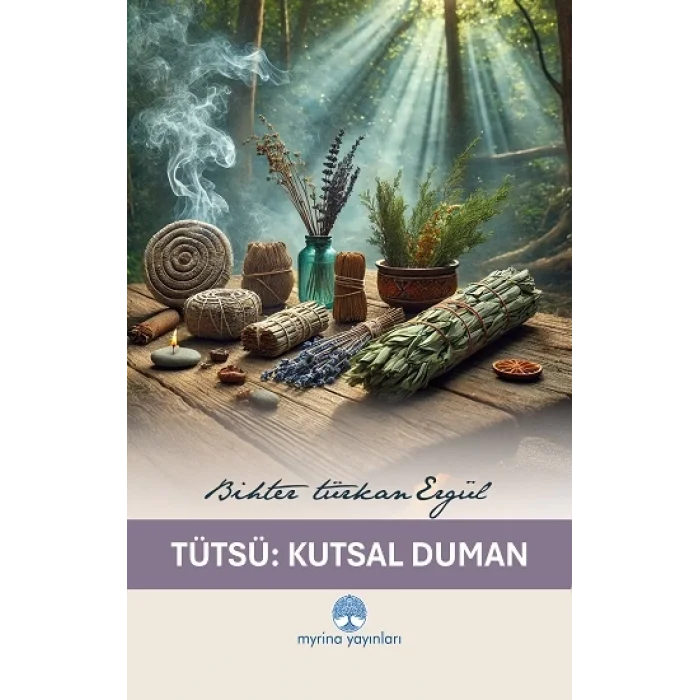 Tütsü : Kutsal Duman