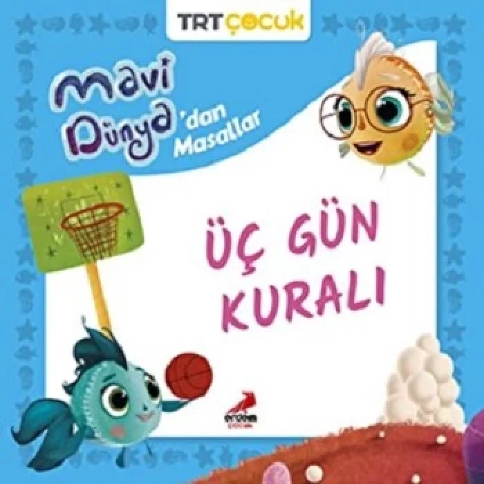 Üç Gün Kuralı - Mavi Dünyadan Masallar