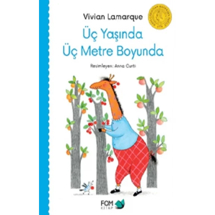 Üç Yaşında Üç Metre Boyunda