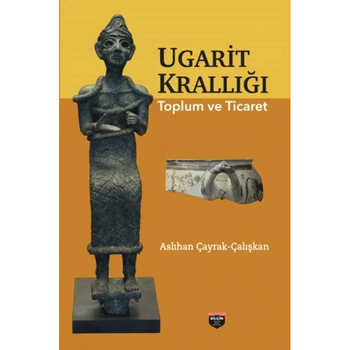 Ugarit Krallığı Toplum Ve Ticaret