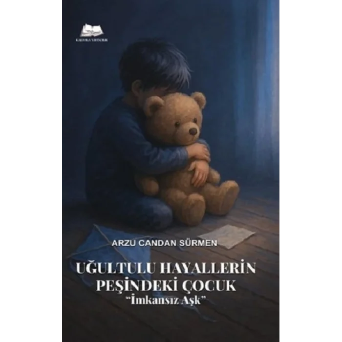 Uğultulu Hayallerin Peşinde ki Çocuk İmkansız Aşk