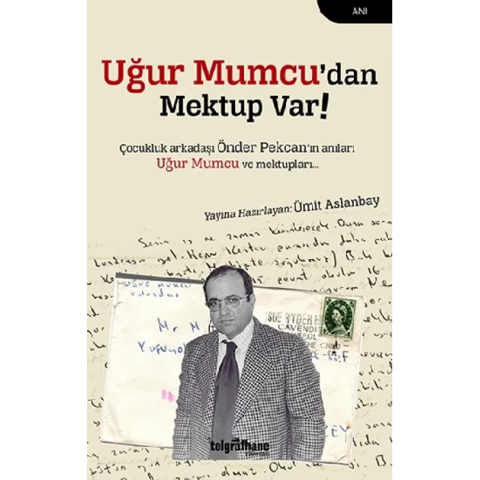 Uğur Mumcudan Mektup Var