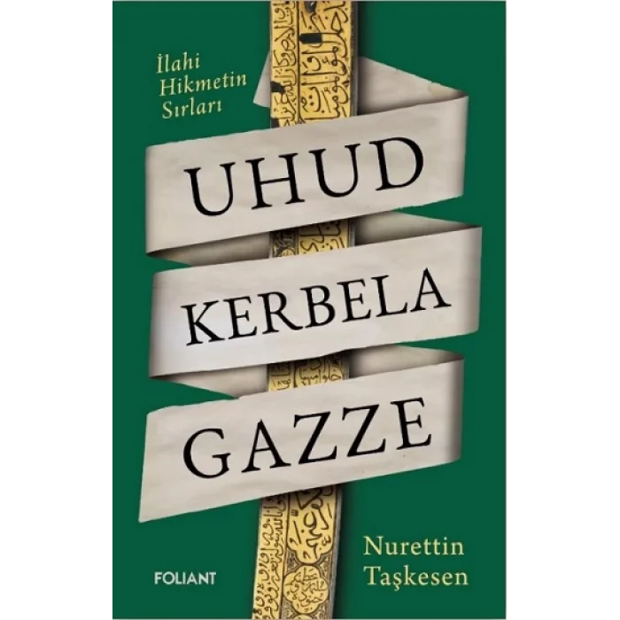 Uhud Kerbela Gazze