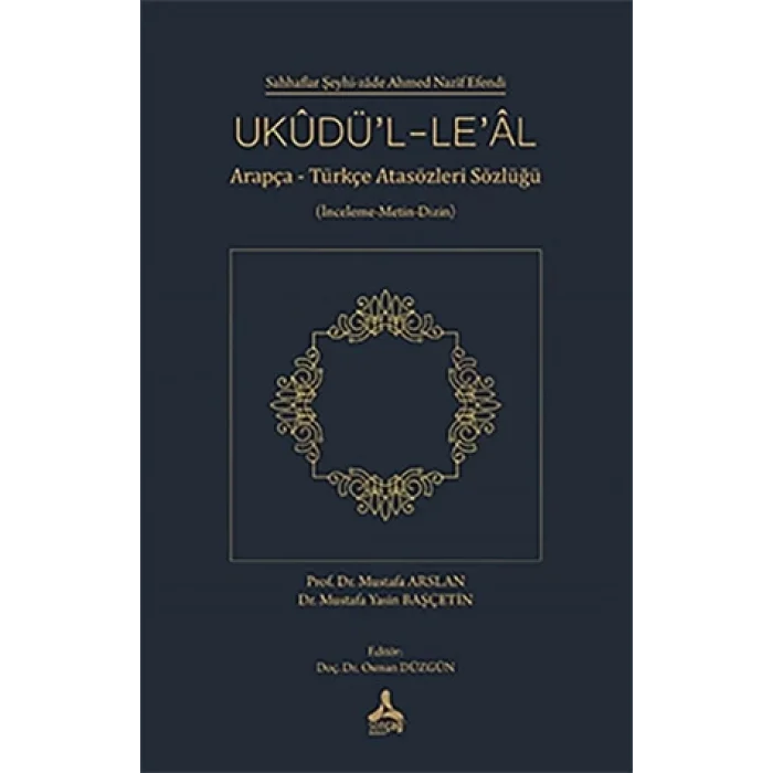 Ukudül-Leal (İnceleme-Metin-Dizin)