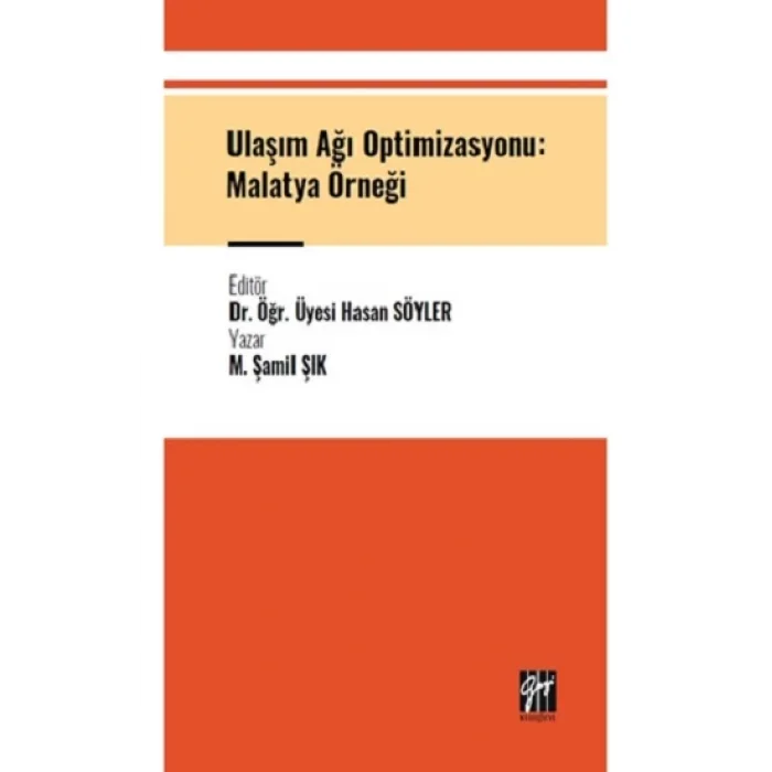 Ulaşım Ağı Optimizasyonu: Malatya Örneği