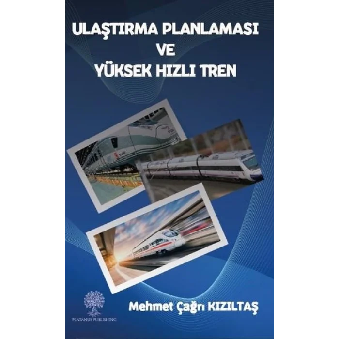 Ulaştırma Planlaması ve Yüksek Hızlı Tren