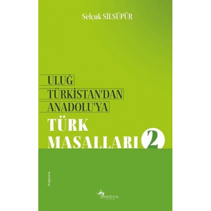 Uluğ Türkistandan Anadoluya Türk Masalları-2
